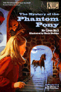 The Mystery of the Phantom Pony