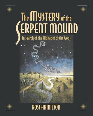 The Mystery of the Serpent Mound - Hamilton, Ross