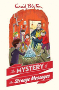 The Mystery of the Strange Messages - Blyton, Enid