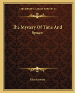 The Mystery Of Time And Space