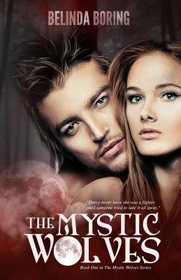 The Mystic Wolves: Mystic Wolves - Boring, Belinda