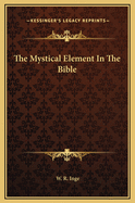 The Mystical Element in the Bible