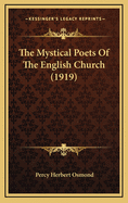 The Mystical Poets of the English Church (1919)