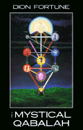 The Mystical Qabalah - Fortune, Dion