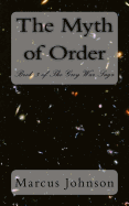 The Myth of Order