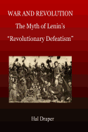 The Myth of "Revolutionary Defeatism"