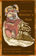 The Myth of The Minotaur's Maze: Companion Book GSWMU #4