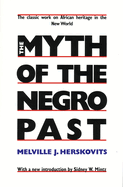 The myth of the Negro past.
