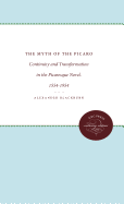 The Myth of the Picaro: Continuity and Transformation of the Picaresque Novel, 1554-1954