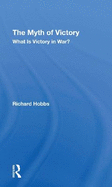 The Myth Of Victory: What Is Victory In War?