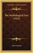 The Mythological Zoo (1912)