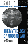 The Mythology of Modern Law