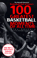 The Naismith Memorial Basketball Hall of Fame's 100 Greatest Basketball Moments of All Time