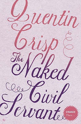 The Naked Civil Servant - Crisp, Quentin