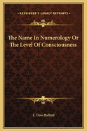 The Name in Numerology or the Level of Consciousness