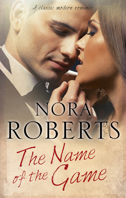 The Name of the Game - Roberts, Nora