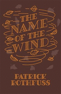 The Name of the Wind: 10th Anniversary Hardback Edition