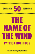 The Name of the Wind: The Kingkiller Chronicle: Book 1