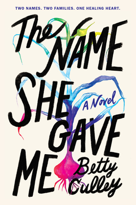 The Name She Gave Me - Culley, Betty