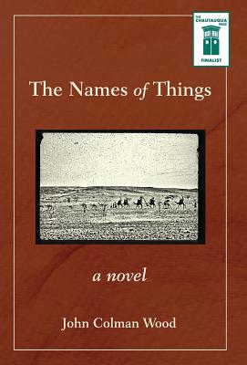 The Names of Things - Wood, John Colman