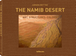 The Namib Desert: Art. Structures. Colors.