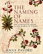 The Naming of Names: the Search for Order in the World of Plants