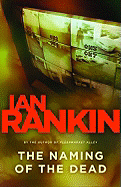 The Naming of the Dead - Rankin, Ian, New