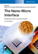 The Nano-Micro Interface, 2 Volumes: Bridging the Micro and Nano Worlds