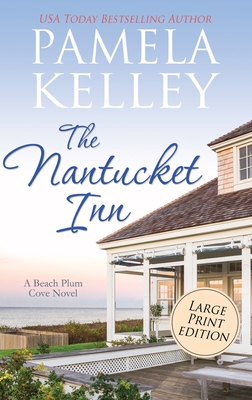 The Nantucket Inn: Large Print Edition - Kelley, Pamela M