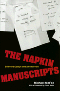 The Napkin Manuscripts: Selected Essays and an Interview