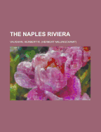 The Naples Riviera - Vaughan, Herbert Millingchamp