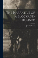 The Narrative of a Blockade-Runner