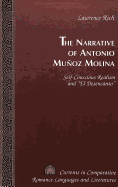 The Narrative of Antonio Muoz Molina: Self-Conscious Realism and El Desencanto - Alvarez-Detrell, Tamara (Editor), and Paulson, Michael G (Editor), and Rich, Lawrence