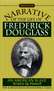 The Narrative of the Life of Frederick Douglass: An American Slave