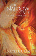 The Narrow Gate: A Journey to Holiness