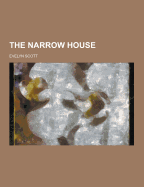 The Narrow House