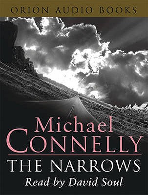 The Narrows - Connelly, Michael, and Soul, David (Read by)