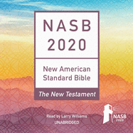 The NASB 2020 New Testament Audio Bible