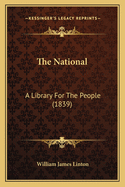The National: A Library For The People (1839)
