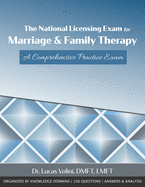 The National Licensing Exam for Marriage and Family Therapy: A Comprehensive Practice Exam