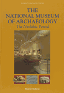 The National Museum of Archaeology: The Neolithic Period