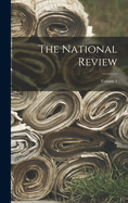 The National Review; Volume 1