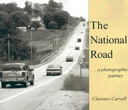 The National Road: A Photographic Journey