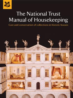 The National Trust Manual of Housekeeping - Trust, National, and National Trust Books