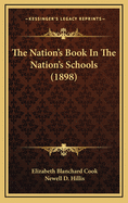 The Nation's Book in the Nation's Schools (1898)