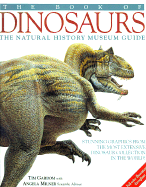The Natural History Museum Book of Dinosaurs - Milner, Angela, Dr., and Gardom, Tim
