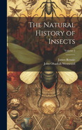 The Natural History of Insects; Volume 2