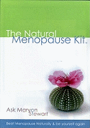 The Natural Menopause Kit: Type B: Beat Menopause and be Yourself Again