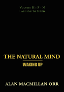 The Natural Mind - Waking Up: Volume II
