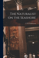 The Naturalist on the Seashore